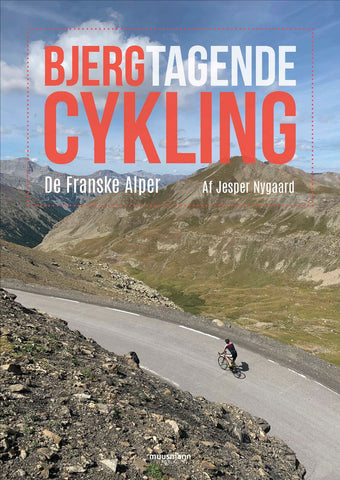 Bjergtagende cykling - De franske Alper